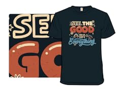 See The Good In Everything