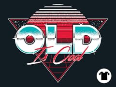 Old is Cool