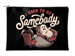 "I Used to Be Somebody" Accessory Pouch