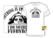 I Do Nothing Everyday!