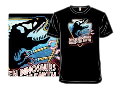 When Dinosaurs Ruled the Earth