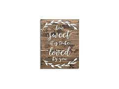 How Sweet It is to Be Loved Byyou Sign