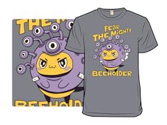 Fear the Mighty Beeholder