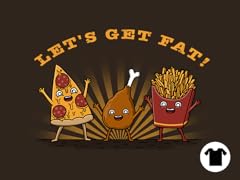 Let's Get Fat