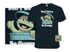 Don't Worry, Be Grumpy