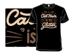 Cat Hair Is My Glitter