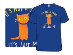 It's not a Mood, It's just Me