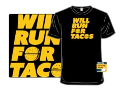 Will Run for Tacos