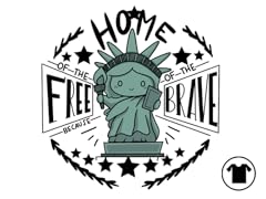 Home of the Free Because of the Brave