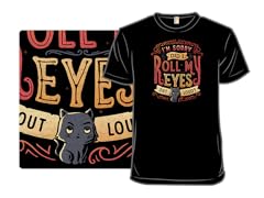 Did I Roll My Eyes Out Loud?