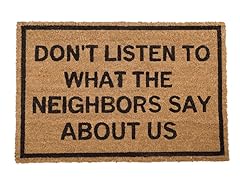 Don't Listen To What The Neighbors Say About Us