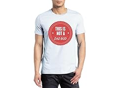 Load Failure This is not a Dad Bod Tee