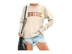 Women's Bachelorette Bride Sweatshirt