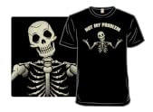 Not My Problem Skeleton
