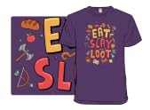 Eat, Slay, Loot