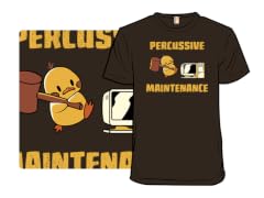 Percussive Maintenance