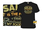 Salad Is The Food That My Food Eats