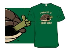 I Will Do It.. Next Year