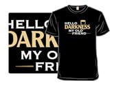 Hello Darkness Old Friend