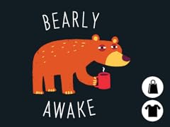 Bearly Awake