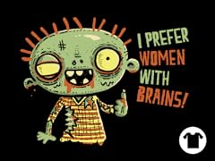 I Prefer Someone With Brains