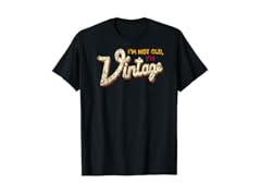 "I'm Vintage!" Shirt