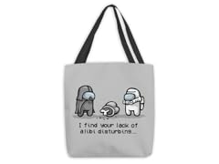 "A Disturbing Lack of Alibi" Medium Tote Bag