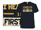 I Heard You The First Time