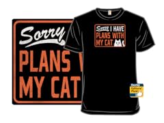 Sorry I Have Plans With My Cat signage