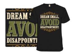 Dream Small