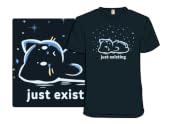 Just Existing