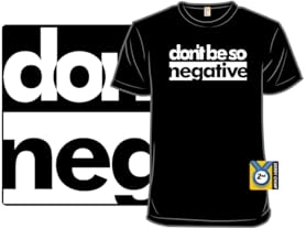 Don't Be So Negative