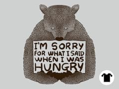 I'm Sorry For What I Said While I Was Hungry