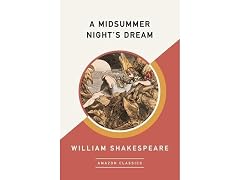A Midsummer Night's Dream (AmazonClassics Edition)