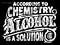 Alcohol is a Solution