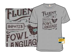 Fluent In Fowl Language