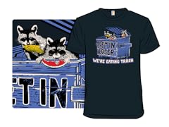 Get In Loser Were Eating Trash