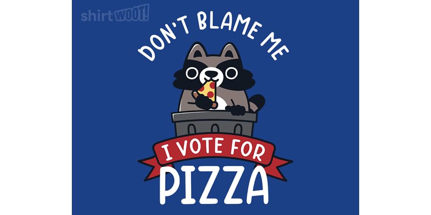 Vote Toronto I Vote For Pizza