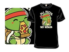 All Pizza, No Ninja