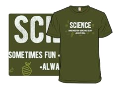 Science - fun, scary and real
