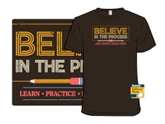 Believe in the Process