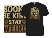 Read Books Be Kind Stay Weird