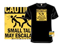 Small Talk Caution
