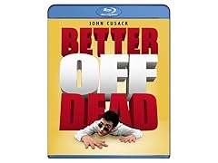 Better Off Dead [Blu-ray]