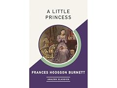 Amazon Publishing A Little Princess (AmazonClassics