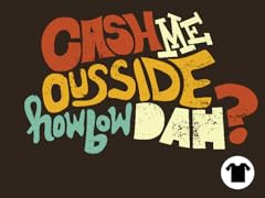 "Cash Me Ousside"