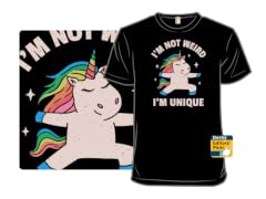 I'm Not Weird I'm Unique