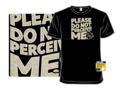 Do Not Perceive Me