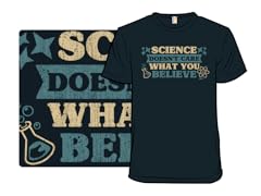 Science Doesn't Care What You Believe