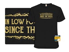 In Low Power Mode Since the 1900s